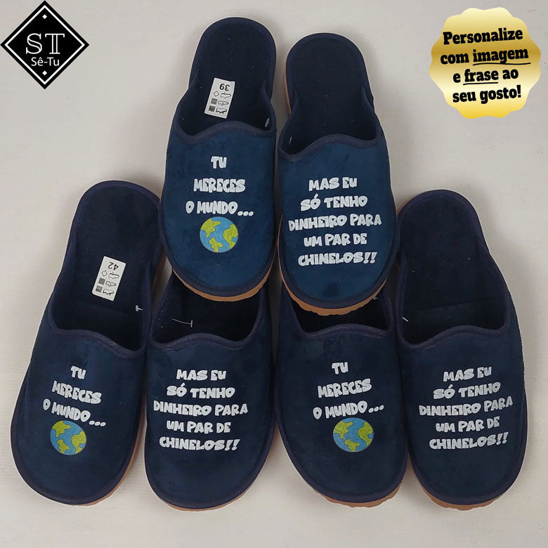 Chinelos Tu Mereces o Mundo, mas...